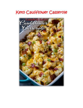 Loaded Keto Cauliflower Casserole