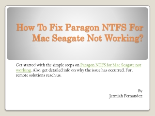 How To Fix Paragon NTFS For Mac Seagate Not Working?