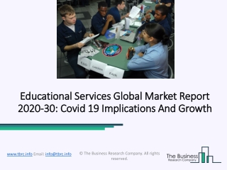 Educational Services Market Witness To High Growth During the COVID-19 Pandemic