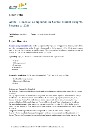 Bioactive Compounds In Coffee Expand with Significant CAGR During 2020 2026