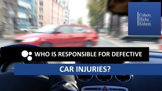 Who Is Responsible For Defective Car Injuries?