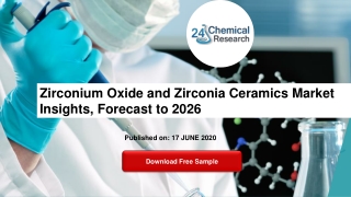 Zirconium Oxide and Zirconia Ceramics Market Insights, Forecast to 2026