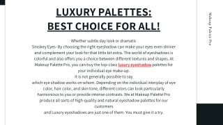 LUXURY PALETTES: BEST CHOICE FOR ALL!