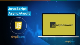 JavaScript Async Await Explained With Example | JavaScript Tutorial For Beginners | Simplilearn