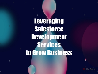 Leveraging Salesforce Development Services to Grow Business