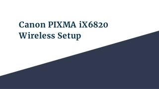 Canon PIXMA iX6820 Wireless Setup