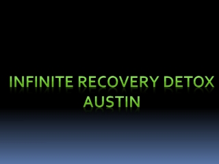 Infinite Recovery Detox Austin