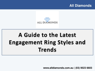 A Guide to the Latest Engagement Ring Styles and Trends