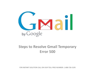 Methods to Resolve Gmail Temporary Error 500 or  1-888-726-3195