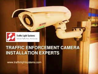 Traffic Enforcement Camera Installation Experts - www.trafficlightsystems.com