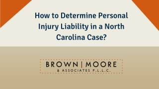 How to Determine Personal Injury Liability in a North Carolina Case?
