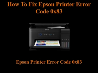 How To Fix Epson Printer Error Code 0x83
