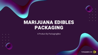 Marijuana Edibles Packaging