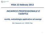 Pisa 23 febbraio 2012 - Dott. Alessandro Lini Odcec - Pisa