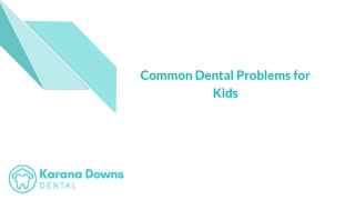 Common Dental Problems for Kids