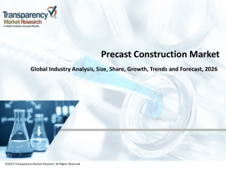 Precast Construction Market to Register Substantial Expansion by 2026