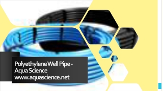 Polyethylene Well Pipe - Aqua Science