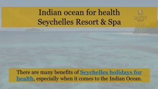 Indian ocean for health by Savoy Resort & Spa