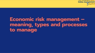 Economic risk management – meaning, types and processes to manage