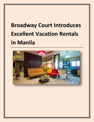 Broadway Court Introduces Excellent Vacation Rentals in Manila