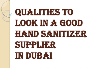 What Makes a Good Hand Sanitizer Supplier in Dubai?