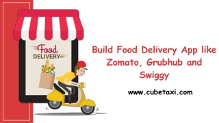 Build Food Delivery App like Zomato, Grubhub and Swiggy
