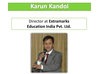 Karun Kandoi - Microsoft Corporation Experience 2004-20005