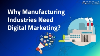 Why Manufacturing Industries Need Digital Marketing?