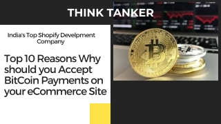 Top 10 Reasons Why should you Accept BitCoin Payments on your eCommerce Site - ThinkTanker