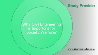 Why Civil Engineering is Important for Society Welfare? – Assignment Help – Civil Engineering Assignment