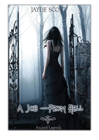 [PDF] Free Download A Job From Hell By Jayde Scott