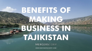Benefits of Making Business in Tajikistan | Buy & Sell Business