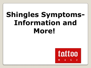 Shingles Symptoms- Information and More!