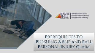 Prerequisites To Pursuing A Slip And Fall Personal Injury Claim
