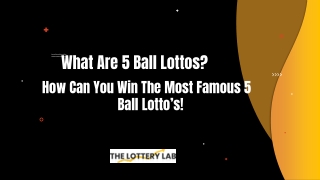 How Can You Stamp a Winning Bet on 5 Ball Lotteries?