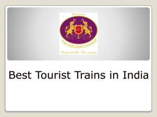 Best Tourist Trains in India