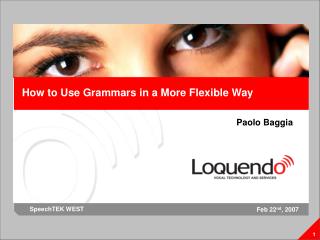 How to Use Grammars in a More Flexible Way