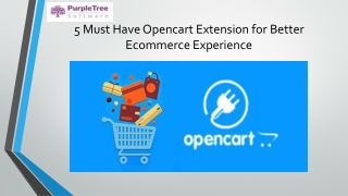 5 Must Have Opencart Extension for Better Ecommerce Experience