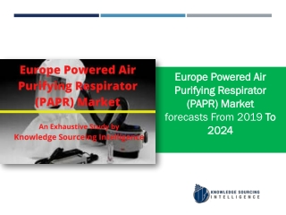 Europe Powered Air Purifying Respirator (PAPR) Market to grow at a CAGR of 4.56% (2017-2023)
