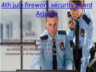 4th july firework security guard Arizona