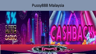 Pussy888 malaysia