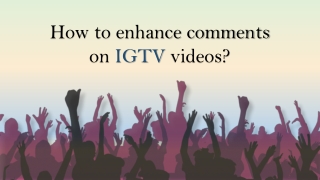 Tips to Boost IGTV Strategy