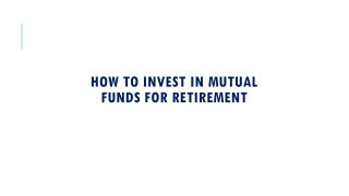 How to Invest in Mutual Funds For Retirement?