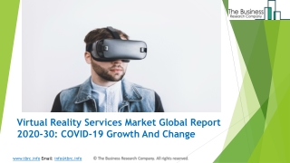 Global Virtual Reality Services Market Report 2020-2030 | Covid 19 Growth And Change