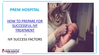 How To Prepare For Successful IVF Treatment – IVF Success Factors