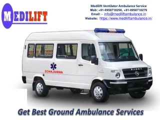 Get Medilift Ventilator Ambulance Service in Ranchi and Bokaro - Save Your Patient Life