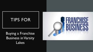 Tips and Tricks for Buying a Franchise Business in Varsity Lakes