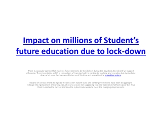 Impact on millions of Student’s future education due to lock-down