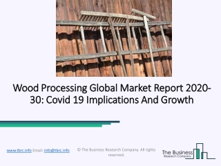 Wood Processing Market Insights, Growth Analysis, Future Scenario Till 2030