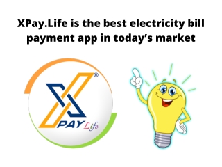 XPay.Life is the best electricity bill payment app in today’s market